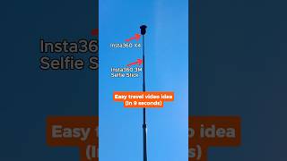 Easy travel video idea with Insta360 X4 and 3M Selfie Stick [upl. by Madden]