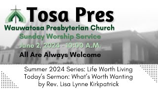 Tosa Pres Sunday Worship Service June 2 2024 [upl. by Jezebel153]