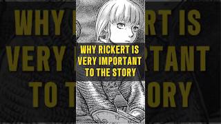 Rickert plays an IMPORTANT role in BERSERK berserk [upl. by Aihseit933]