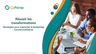 Webinaire “Réussir les transformations  Stratégies pour implanter le leadership transformationnel” [upl. by Feodore487]