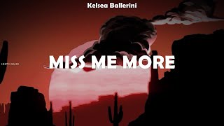 Kelsea Ballerini  Miss Me More  lyrics [upl. by Michiko]