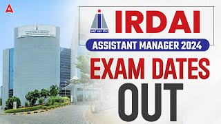 IRDAI Assistant Manager 2024 Exam Dates Out  IRDAI Grade A Exam Date 2024 [upl. by Acitel329]