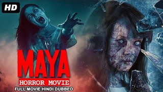 MAYA माया  Hindi Horror Movie  Horror Movies  Thriller Movies [upl. by Ardnasak]