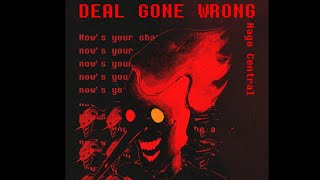 Deal Gone Wrong  remix [upl. by Uolymme]