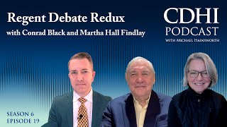 Regent Debate Redux with Conrad Black and Martha Hall Findlay [upl. by Nyltac653]