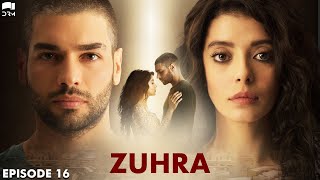 Zuhra  Episode 16  Turkish Drama  Şükrü Özyıldız Selin Şekerci l Lodestar  Urdu Dubbing  QC1Y [upl. by Hildagarde240]