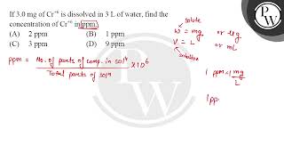 If \ 30 \mathrmmg \ of \ \mathrmCr6 \ is dissolved in \ 3 \mathrmL \ of water [upl. by Nomor]