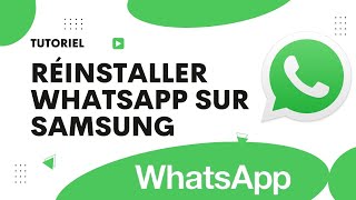 Comment réinstaller WhatsApp sur Samsung Android [upl. by Sokairyk]