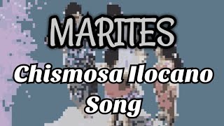 CHISMOSA ILOCANO SONG  MARITES SONG [upl. by Ivan255]