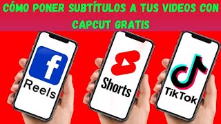 Cómo poner subtítulos a tus videos con CapCut 2024 [upl. by Davis]