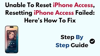 Unable To Reset iPhone Access Resetting iPhone Access Failed Heres How To Fix [upl. by Noiemad]