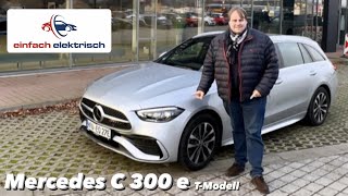 ⚡️Mercedes CKlasse C 300 e TModell PHEV🔋 Review amp Fahrbericht  100 km elektrische Reichweite❓❗️ [upl. by Yruam]