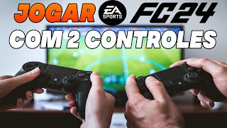 Como Jogar FIFA 24 Com 2 Controles [upl. by Dolf]