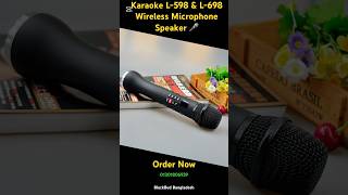 Karaoke L598 amp L698 Wireless Microphone Speaker 🎤 karaoke gadgetsreview blackbudbd [upl. by Neeven]