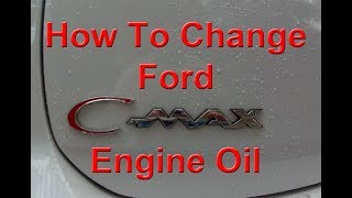 How to Change Ford CMax Hybrid Oil and Reset Oil Reminder [upl. by Kacerek]