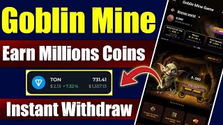 Goblin Mine New Spin game  Goblin Mine Game Free Ton Trick  Ton Withdraw In Goblin Mine Game [upl. by Andri]