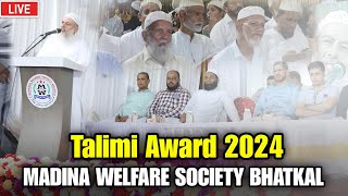 Live  Madina Taleemi Award 2024  Madina Welfare Society Bhatkal  Day 2 [upl. by Landing234]