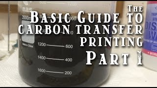 The Basic Guide to Carbon Transfer Printing  Part 1 [upl. by Mya431]