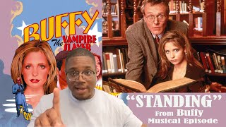 RAPPER REACTS to Buffy the Vampire Slayer Musical quotStandingquot from ONCE MORE WITH FEELING [upl. by Chari]