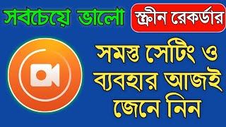 How To Use DU Recorder DU Screen Recorder App Review in Bangla  All The Settings Of DU Recorder [upl. by Eelsel]