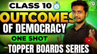 Outcomes of Democracy ONE SHOT  Class 10 Social Science  Hussain Sir [upl. by Neu227]