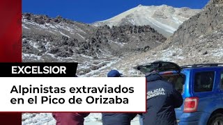 Ubican a alpinistas extraviados en el Pico de Orizaba [upl. by Lafleur590]