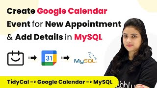 How to Create Event in Google Calendar for New TidyCal Appointment amp Add Details in MySQL [upl. by Aset]