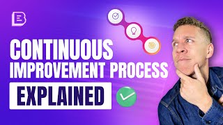 Continuous Improvement Process Explained [upl. by Ohare]