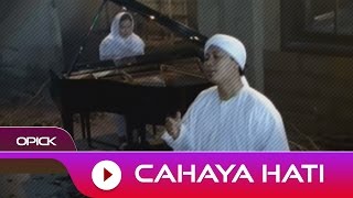 Opick  Cahaya Hati  Official Video [upl. by Saravat]