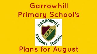 Garrowhill’s Plans for August 2020 [upl. by Eednac]