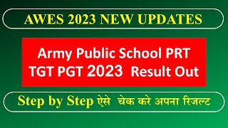 AWES OST Army Public School 2023 PRT TGT PGT Result Out  Step by Step AWES AWES2023 [upl. by Ardnaeed35]