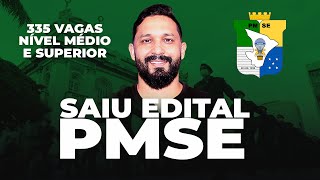 CONCURSO PMSE SAIU O EDITAL NÍVEL MÉDIO COM 300 VAGAS [upl. by Farhi303]