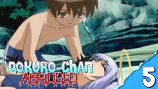 DokuroChan Abridged Episode 5 [upl. by Aniryt395]