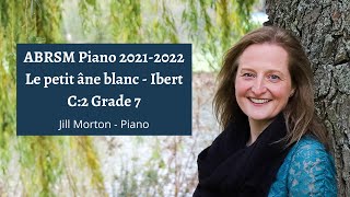 The Little White DonkeyLe petit ane blancIbert C2 Gd 7 ABRSM Piano 2021 2022 Jill MortonPiano [upl. by Nylarahs]