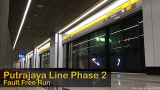 MRT Putrajaya Line Phase 2 Fault Free Run [upl. by Hasin]