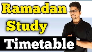 Ramadan Study timetable  Ramadan me study Kase karen  Ramadan and exam  all classes students [upl. by Melgar]