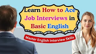 Master Easy English Job Interviews englishforbeginners english basicenglishconversation [upl. by Narol]