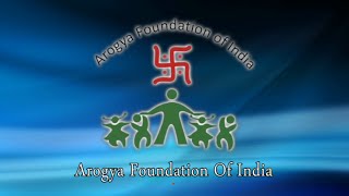 Arogya Foundation Of India [upl. by Ysnap838]