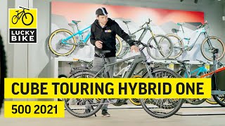 Produktvorstellung  Cube Touring Hybrid ONE 500 2021  Trekking EBike mit Style und Komfort [upl. by Pulchi862]