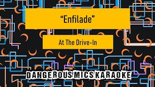 Enfilade  At The DriveIn Karaoke Instrumental [upl. by Chard]