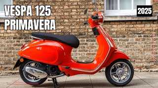 2025 All New Vespa 125 Primavera Officially Launched [upl. by Ennaeiluj10]