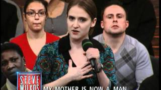 My Mother Is Now A Man  The Steve Wilkos Show [upl. by Yentnuoc389]