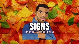 Drake  Signs Instrumental  Reprod Wocki Beats [upl. by Bev]