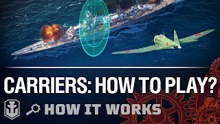 How It Works New Carriers Gameplay  World of Warships [upl. by Aenotna791]