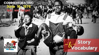 Soweto Youth Uprising Day June 16 1976  Zulu Grammar Vocabulary Lesson [upl. by Dyraj934]