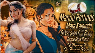 Mandu Pettindo Dj Song  Mandhu Pettindo Mata Kalpindo Dj Version Full Song  Trending Folk Dj song [upl. by Nosahc407]