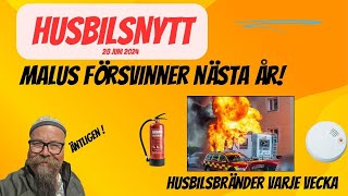 Husbilsnytt 286  Malus försvinner  Husbilsbränder ökar  Skaffa Brandsläckare o brandvarnare [upl. by Kistner]