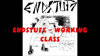 ENDSTUFE  Working Class [upl. by Annawt]