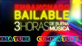 Enganchado Bailable  3 HORAS DE CUMBIA  CumbiaTube [upl. by Cristobal402]