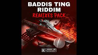 BADDIS TING RIDDIM REMIXES PACK [upl. by Elyl]